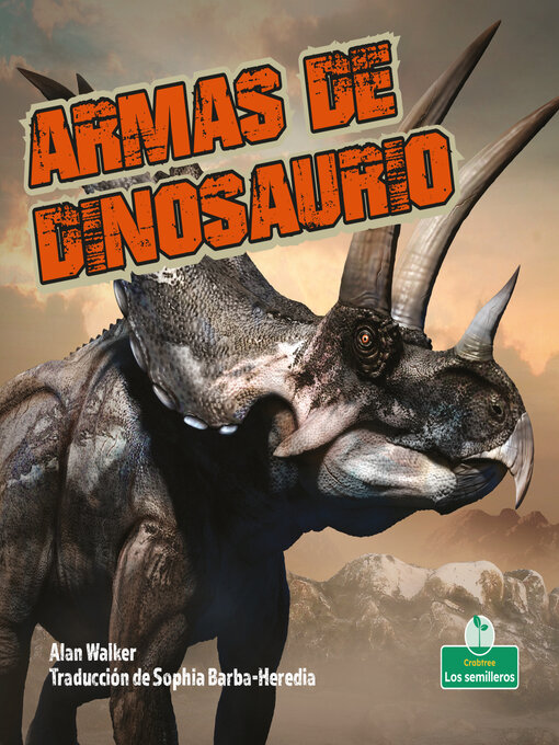 Title details for Armas de dinosaurio (Dinosaur Weapons) by Alan Walker - Available